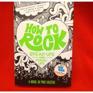 How To Rock Break Ups And Make‎ Ups Meg Haston Vtg 2012 HCDJ Teen Fiction
